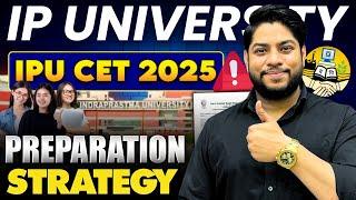 IP University Entrance Exam preparation StrategyImportant Tips for IPU CET 2025 ( All Courses)