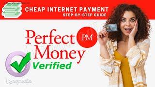 How to Create & Verify Perfect Money Account 2024 Guide & Review