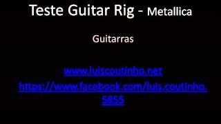 Teste guitar rig - Metallica