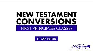 Frist Principles - New Testament Conversions - Emmanuel Ekwensi