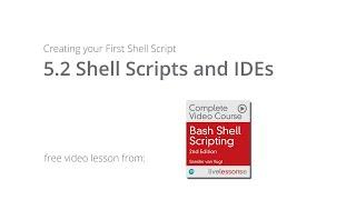 Shell Script IDE - Fundamentals and Requirements - Free Lesson Bash Shell Scripting Course