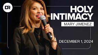 Holy Intimacy | Mary Jimenez