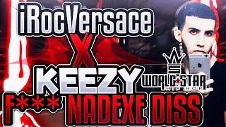 IRocVersace x Keezy "F*ck Nadexe" (WSHH Exclusive - Official Audio) (Nade Diss)  [Reuploaded] 