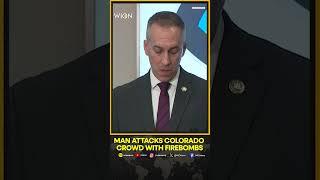 Colorado Attack: 6 Injured After Man Throws Fire Bomb, FBI Probes ‘Act Of Terrorism’ | WION Shorts