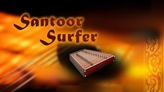 Santoor Surfer - Kirtan Patel