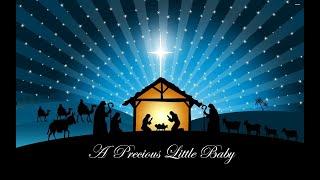 A Precious Little Baby - A New Christmas Carol