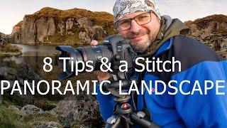 8 Tips and a Stitch : Panoramic Landscape Photography
