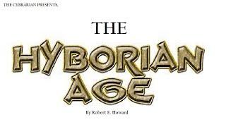 The Cybrarian Presents The Hyborian Age #audiobook #robertehoward #conanthebarbarian #kull