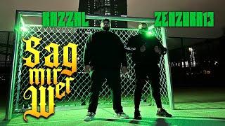 ZENZURA X KAZZAL | SAG MIR WER