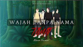 WAJAH TANPA NAMA PART 9 (TAMAT) - Dhot Design