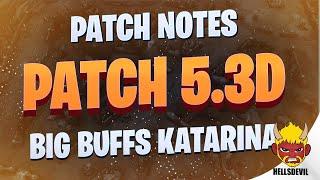 WILD RIFT | Patch 5.3 Patch Notes | CRAZY BUFFS TO KATARINA AND TANKS!