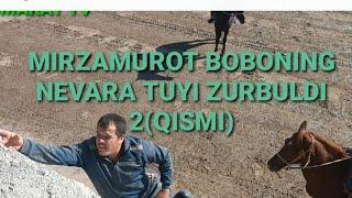 UMAKAY Mirzamurot boboning nevara tuyi 2(qisim) 31.10.2022