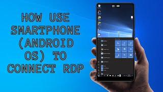 How Use Smartphone (Android OS) to connect RDP