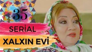 Xalxın Evi  (35-ci seriya)