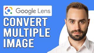 How To Convert Multiple Images To Text Google Lens (Extract Text From Images Using Google Lens)