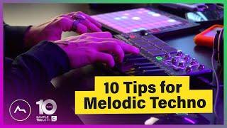 10 techniques every Melodic Techno producer should know