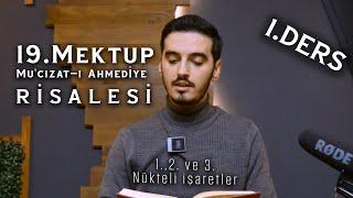 19.Mektup Mu'cizat-ı Ahmediye Risalesi 1.Ders - 1., 2. ve 3. Nükteli İşaretler- Hasan Keskinel