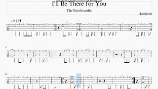 i'll be there for you by the rembrandts: ukulele arrangement