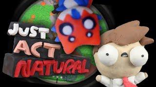 I am a Master of Deception【JUST ACT NATURAL】