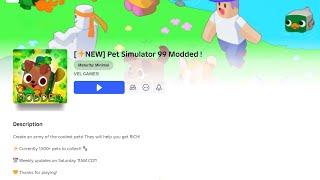 You should play the new modded pet sim game!