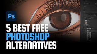 TOP 5 BEST FREE PHOTOSHOP ALTERNATIVES!!