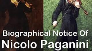 Biographical Notice Of Nicolo Paganini With An Analysis Of His Compositions And A Sketch...