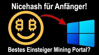 NICEHASH für ANFÄNGER? Schritt für Schritt Anleitung zu deinen ersten BITCOIN´s ! DEUTSCH 2021