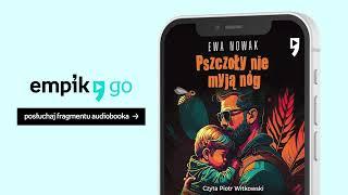 Pszczoły nie myją nóg - Ewa Nowak. Audiobook PL