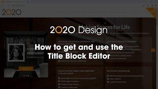 2020 Design Tip: How to get and use the Title Block Editor