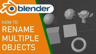 How to rename multiple objects at once in blender