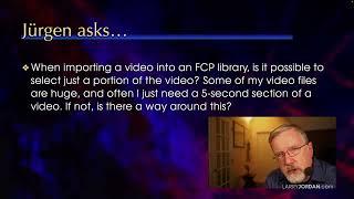 How to Import Only a Section of a Video Clip Into Final Cut Pro