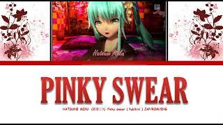 Hatsune Miku || Pinky Swear || Lyrics Video || JAP/ROM/ENG