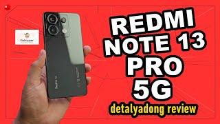 Redmi Note 13 PRO 5G - Detalyadong Review