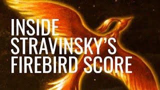 Inside Stravinsky's Firebird Score