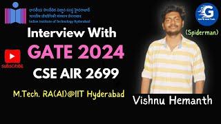  Interview with Vishnu Hemanth: GATE CSE 2024 AIR 2699 | Preparation Journey 