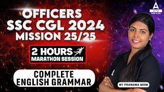 Officers SSC CGL 2024 |  Practice Ques. | Complete English Grammar | 2-Hour Marathon By Pranawa