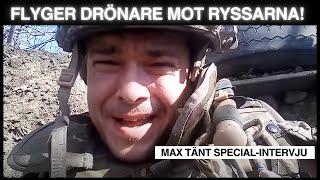 Han är Drönarpilot i Ukraina - Joe Mcdonald | Max Tänt Special