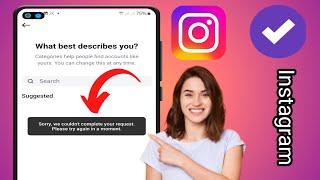 Sorry we couldn't  complete your request please try again in a moment Instagram problem 2024