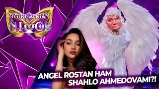 "O'G'IRLANGAN NIQOB" - ANGEL ROSTAN HAM SHAHLO AHMEDOVAMI?!