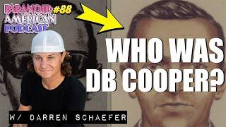 Who Was DB Cooper? w/ Darren Schaefer | Paranoid American Podcast 88