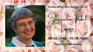 Celebrating The Loving Life Of Jacqueline Isabel Larsen