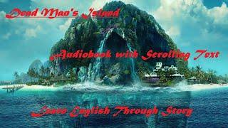 Learn English With Story , Dead Man's Island by John Escott , Audiobook with scrolling text ,Level 2