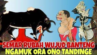 SEMAR BODRONOYO RUBAH WUJUD BANTENG NGAMUK SAKTI TANPO TANDING KI SENO NUGROHO