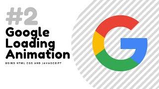 Google loading animation using HTML and CSS