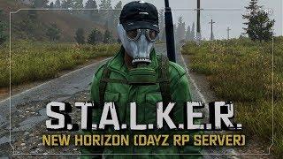 S.T.A.L.K.E.R.: New Horizon (DayZ RP)  2x19 - Будни сталкеров