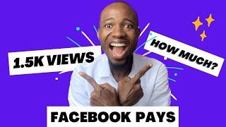 How Much Facebook Paid Me for 1,500 Views: Shocking Earnings Revealed