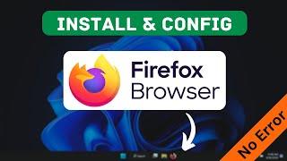 How to Install  Firefox on Windows 10/11 | Chrome Alternative | Browser for windows