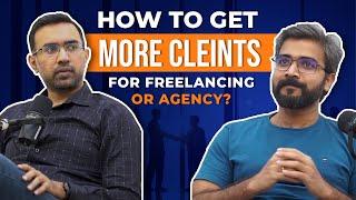 How to Get Clients Fast for Freelancing/Agency