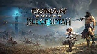 Conan Exiles - Начало пути в новом дополнении Isle of Siptah (День-1)