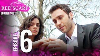 Red Scarf Episode 6 - Long Version | English Subtitles | Al Yazmalım